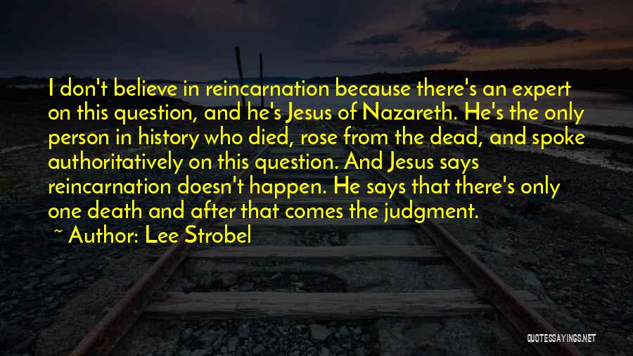 Nazareth Jesus Quotes By Lee Strobel