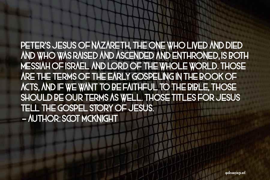 Nazareth Jesus Quotes By Scot McKnight