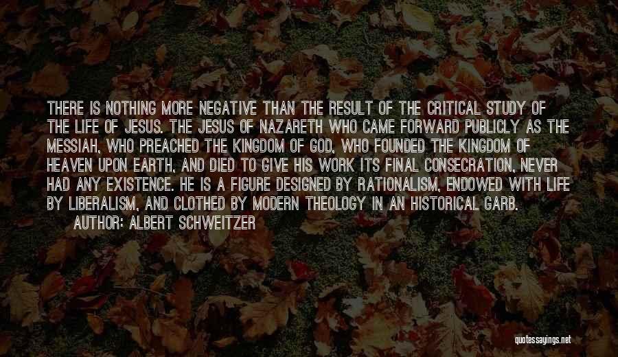 Nazareth Quotes By Albert Schweitzer