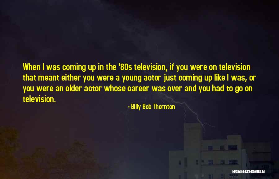 Nazarova Kseniya Quotes By Billy Bob Thornton Nazarova Kseniya Quotes By Billy Bob Thornton
