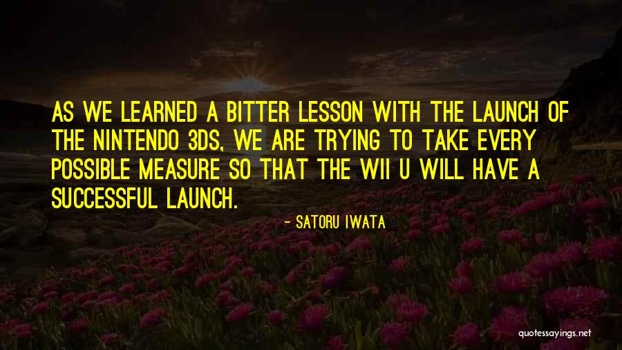Nazaruddin Siddiqui Quotes By Satoru Iwata Nazaruddin Siddiqui Quotes By Satoru Iwata