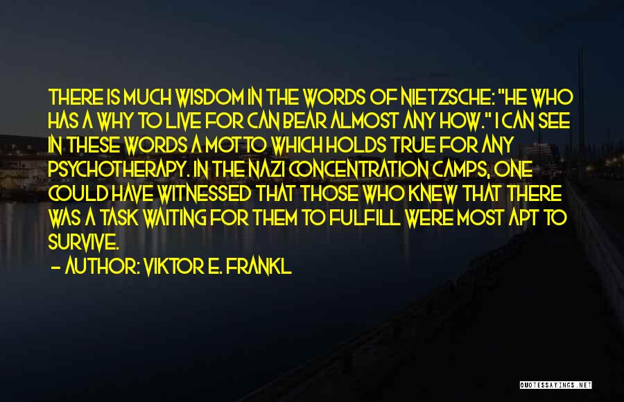 Nazi Camps Quotes By Viktor E. Frankl