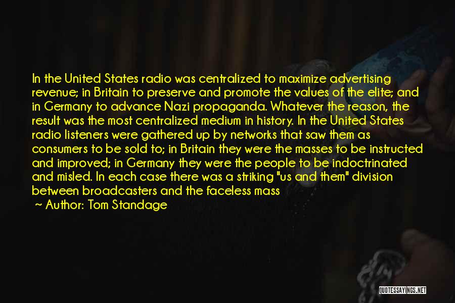 Nazi Germany Propaganda Quotes By Tom Standage