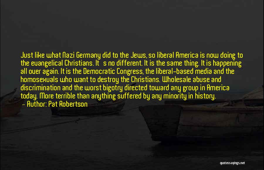 Nazi Germany Quotes By Pat Robertson