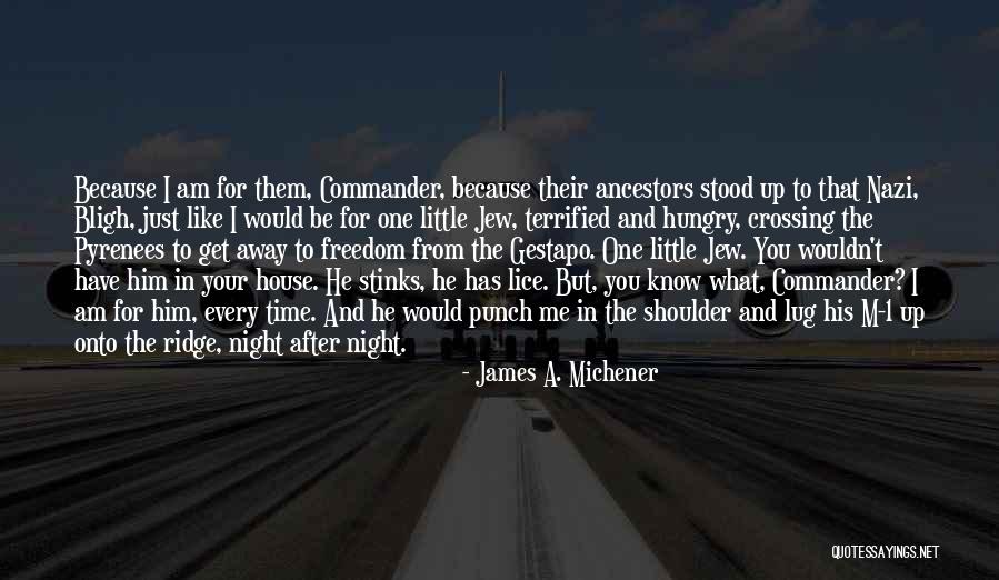 Nazi Jew Quotes By James A. Michener