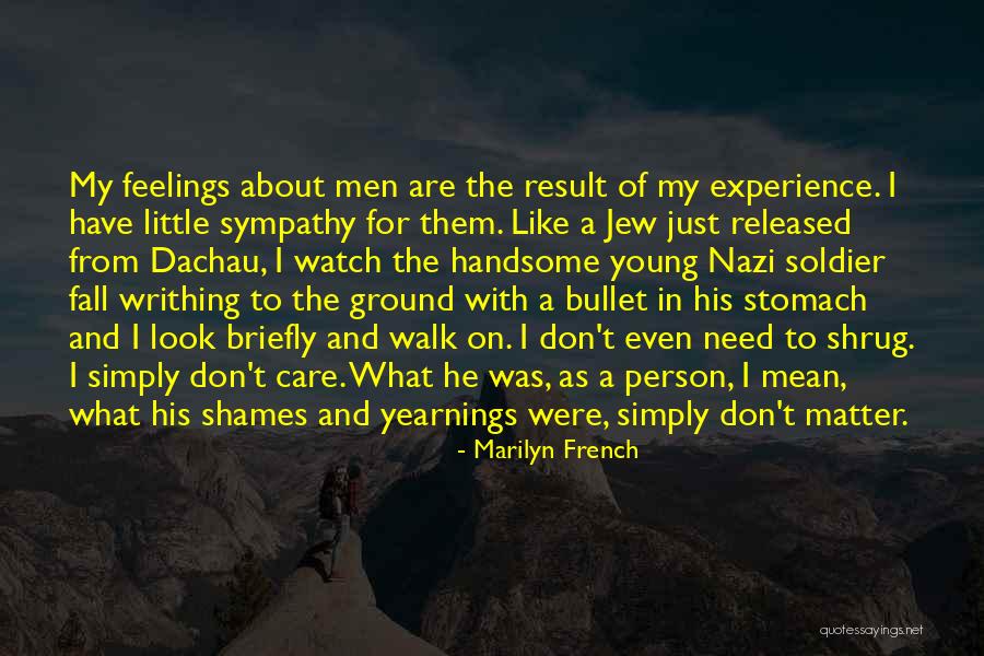 Nazi Jew Quotes By Marilyn French Nazi Jew Quotes By Marilyn French