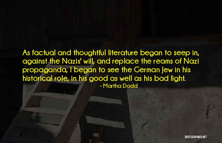 Nazi Jew Quotes By Martha Dodd Nazi Jew Quotes By Martha Dodd