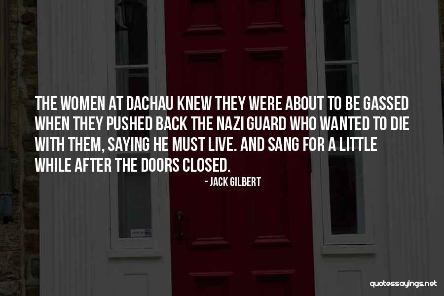 Nazi Jewish Quotes By Jack Gilbert