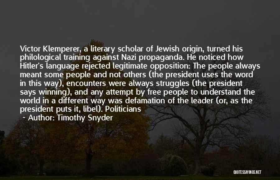Nazi Jewish Quotes By Timothy Snyder