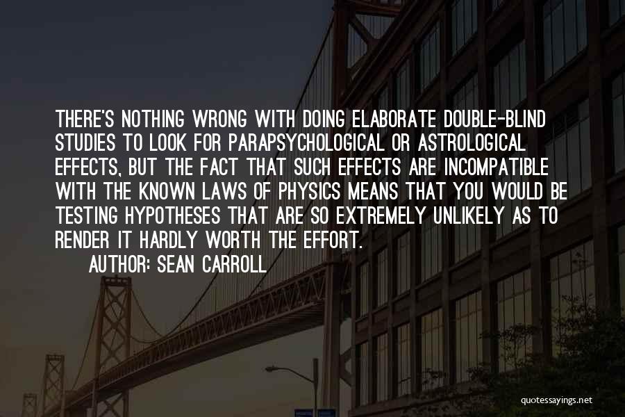 Nazi Medical Experiments Quotes By Sean Carroll