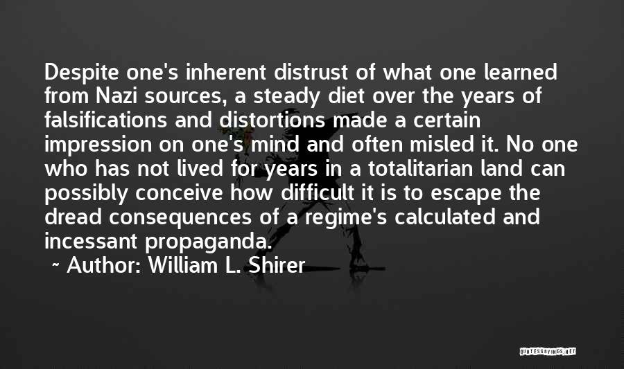 Nazi Propaganda Quotes By William L. Shirer