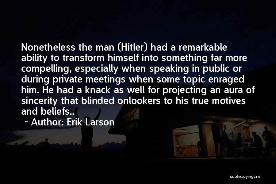 Nazi Quotes By Erik Larson