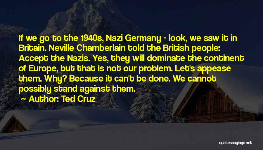 Nazi Quotes By Ted Cruz