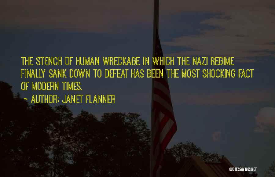 Nazi Regime Quotes By Janet Flanner