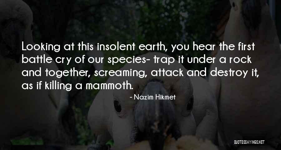 Nazim Hikmet Quotes 1101236 Nazim Hikmet Quotes 1101236