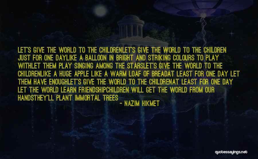Nazim Hikmet Quotes 1973509 Nazim Hikmet Quotes 1973509