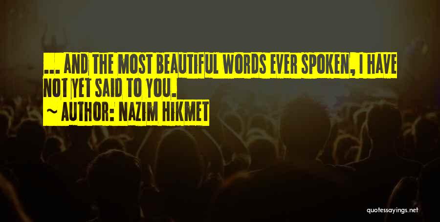 Nazim Quotes By Nazim Hikmet