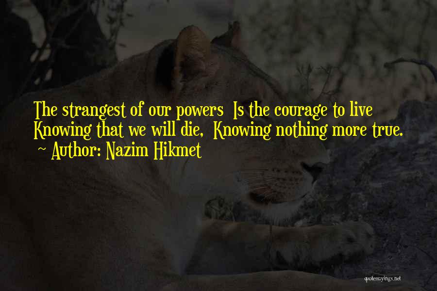 Nazim Quotes By Nazim Hikmet