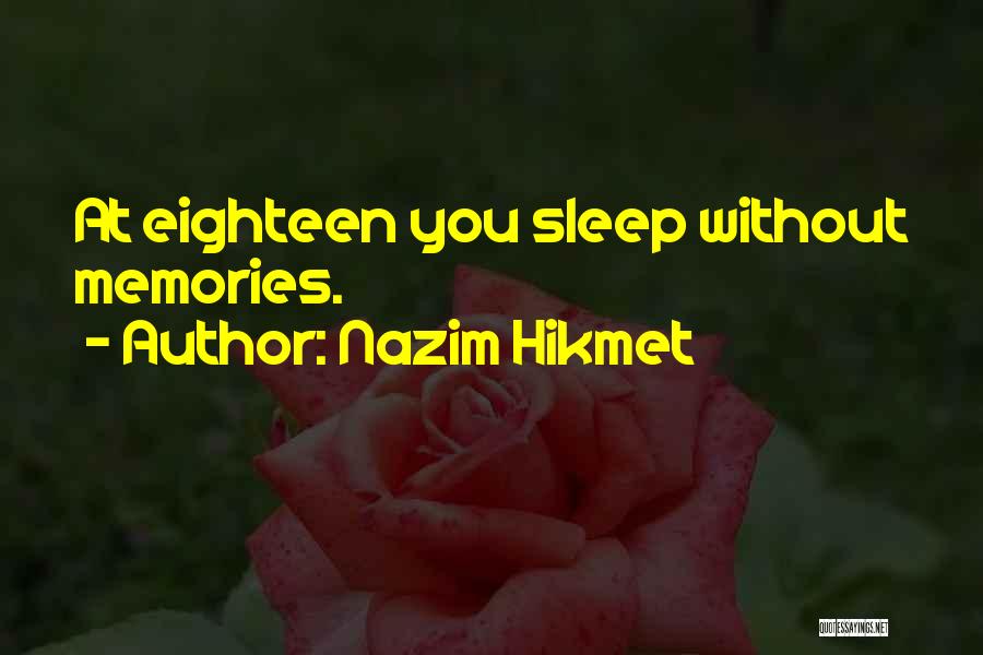 Nazim Quotes By Nazim Hikmet