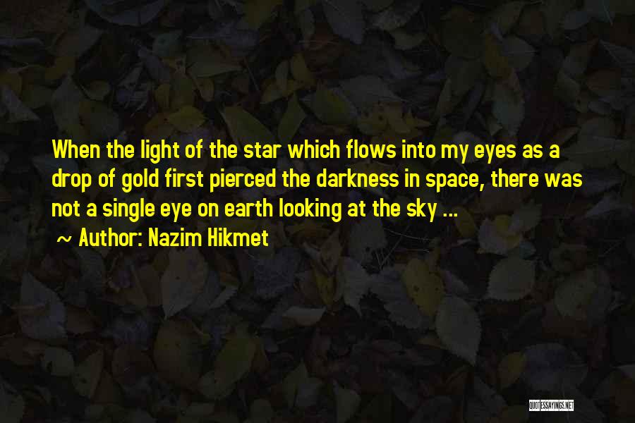 Nazim Quotes By Nazim Hikmet