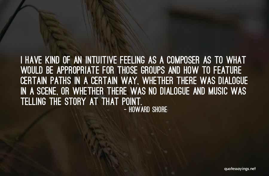 Nazira Pin Quotes By Howard Shore Nazira Pin Quotes By Howard Shore