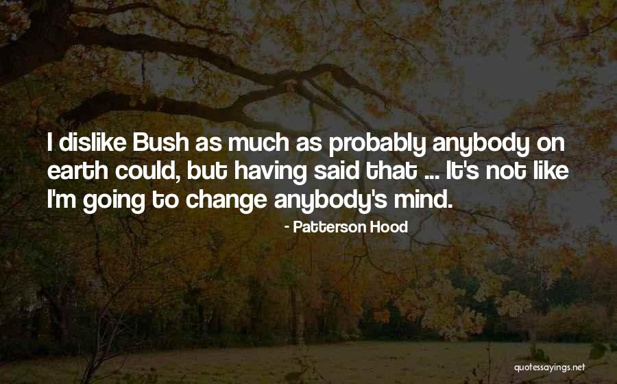 Nazirah Mat Quotes By Patterson Hood Nazirah Mat Quotes By Patterson Hood
