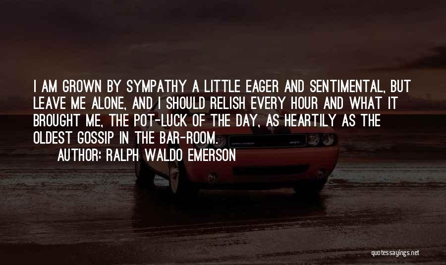 Nazirin Quotes By Ralph Waldo Emerson