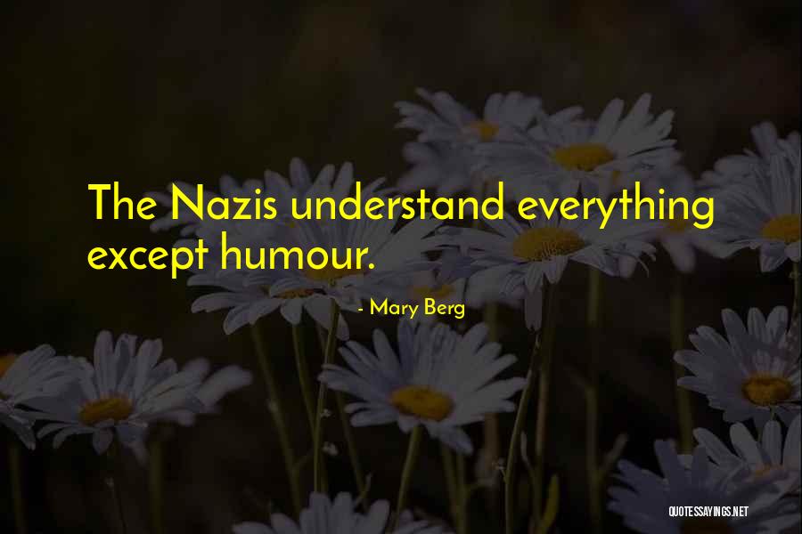 Nazis From Survivors Quotes By Mary Berg Nazis From Survivors Quotes By Mary Berg