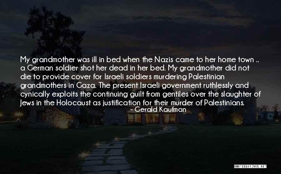 Nazis Jews Quotes By Gerald Kaufman Nazis Jews Quotes By Gerald Kaufman