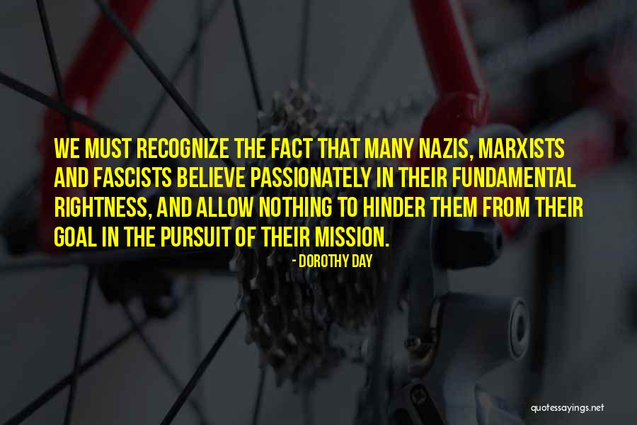 Nazis Quotes By Dorothy Day