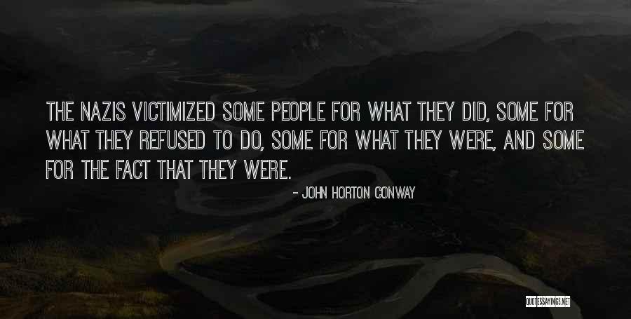 Nazis Quotes By John Horton Conway Nazis Quotes By John Horton Conway