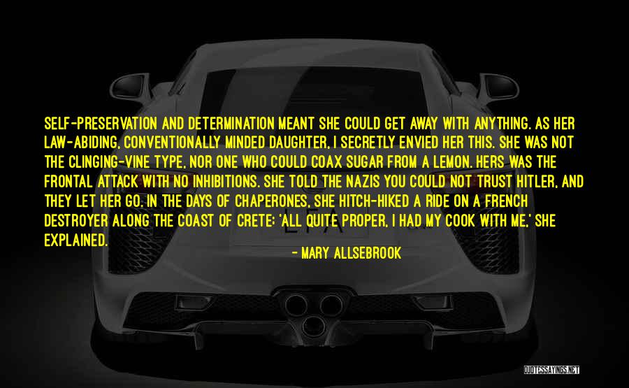 Nazis Quotes By Mary Allsebrook