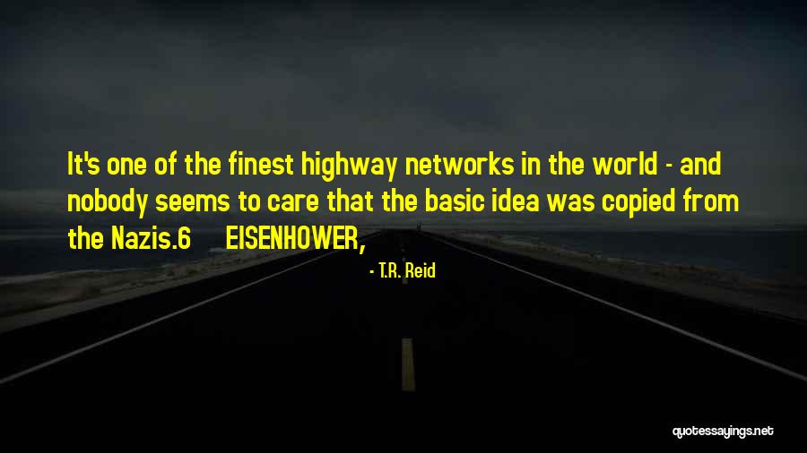 Nazis Quotes By T.R. Reid Nazis Quotes By T.R. Reid