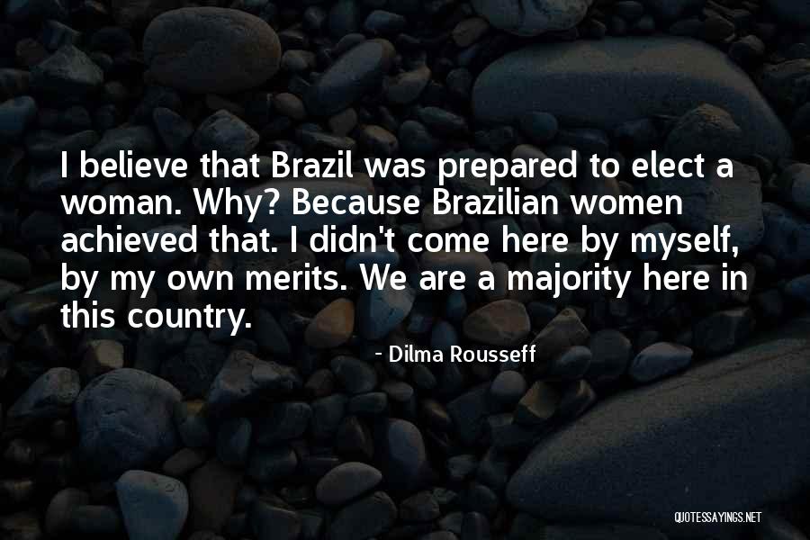 Nazmina Quotes By Dilma Rousseff Nazmina Quotes By Dilma Rousseff