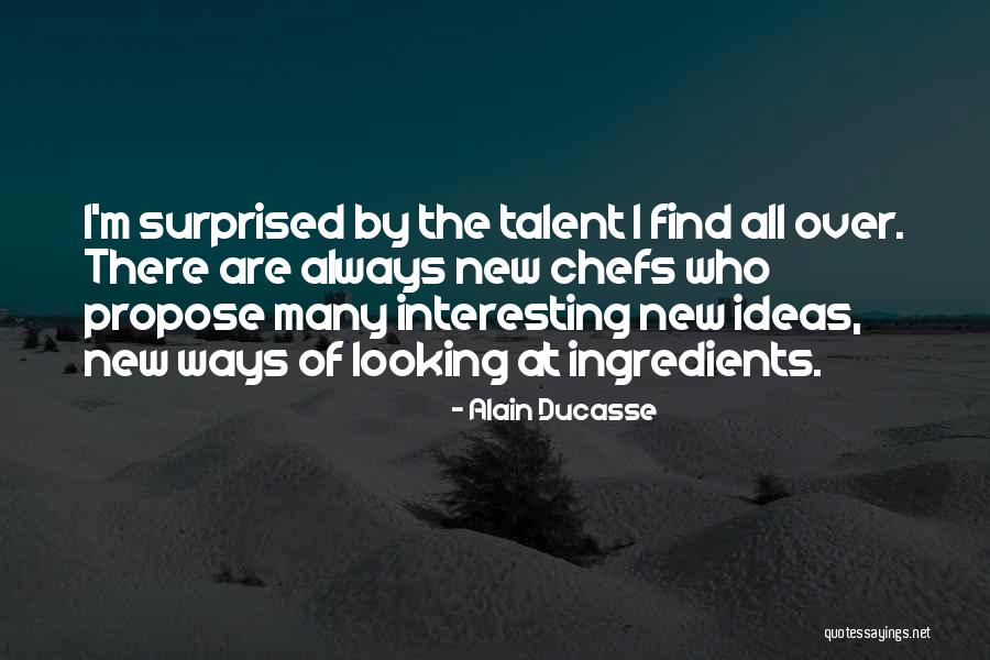 Naznin Shifa Quotes By Alain Ducasse Naznin Shifa Quotes By Alain Ducasse