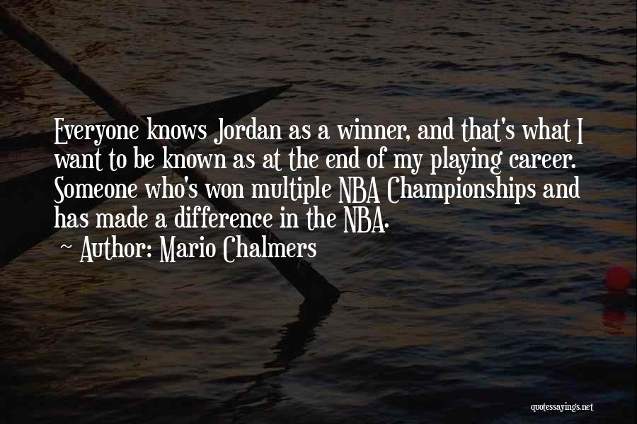 Nba Championships Quotes By Mario Chalmers