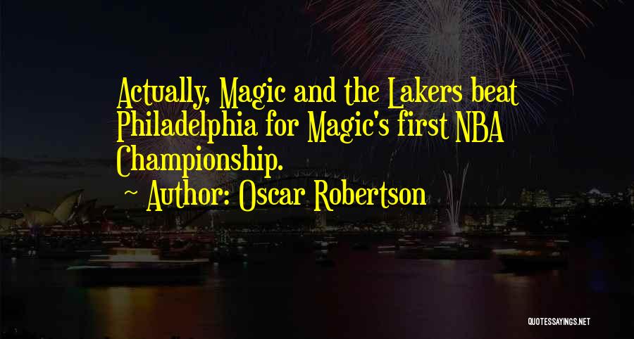 Nba Championships Quotes By Oscar Robertson