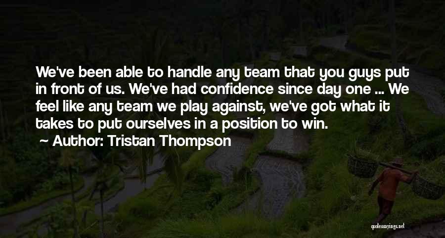 Nba Championships Quotes By Tristan Thompson