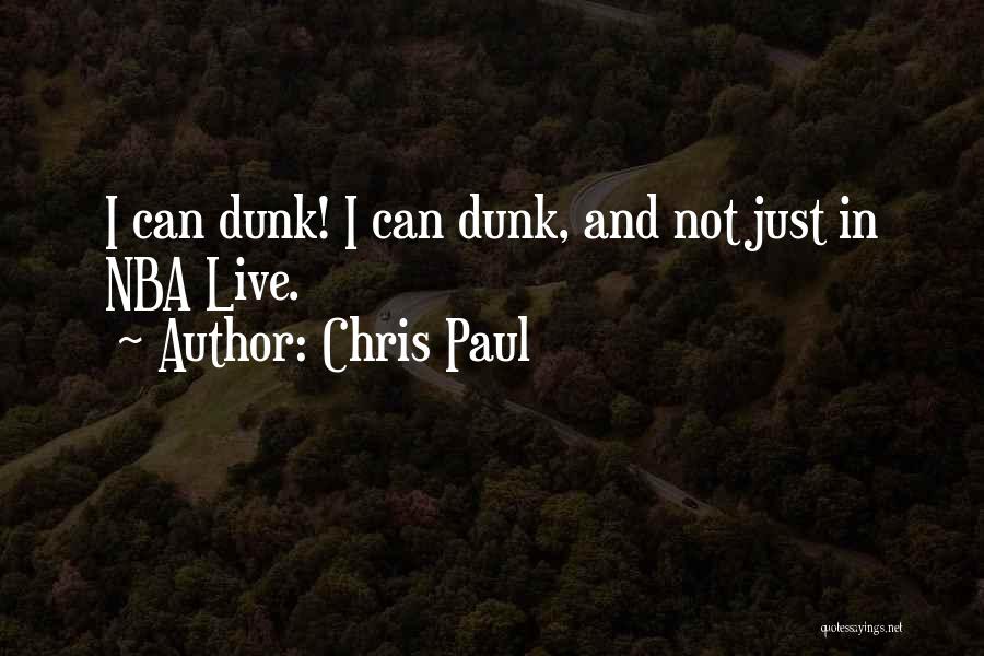 Nba Dunk Quotes By Chris Paul