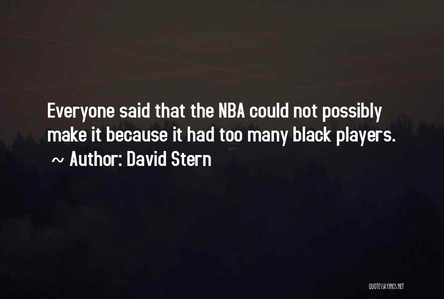 Nba Player Quotes By David Stern