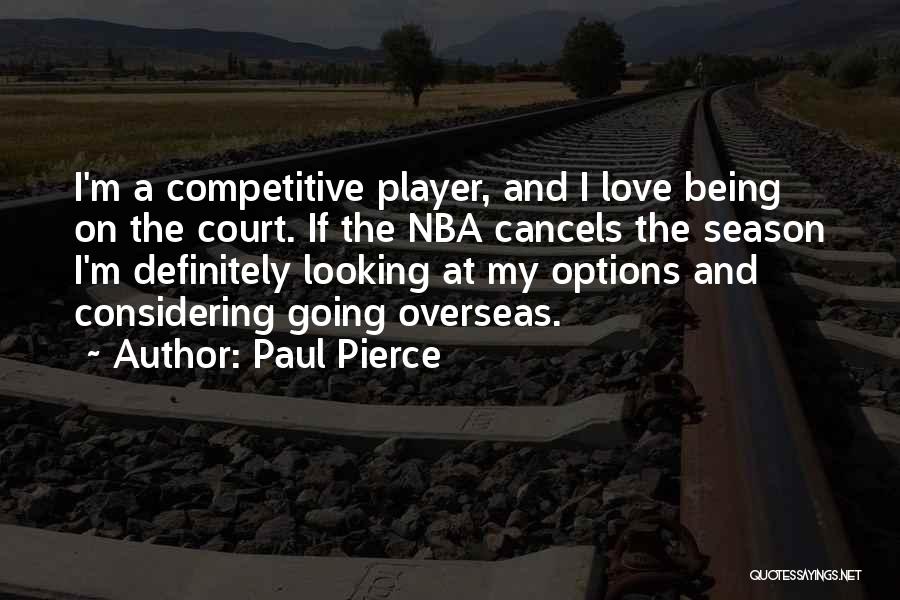 Nba Player Quotes By Paul Pierce