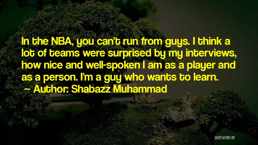 Nba Player Quotes By Shabazz Muhammad