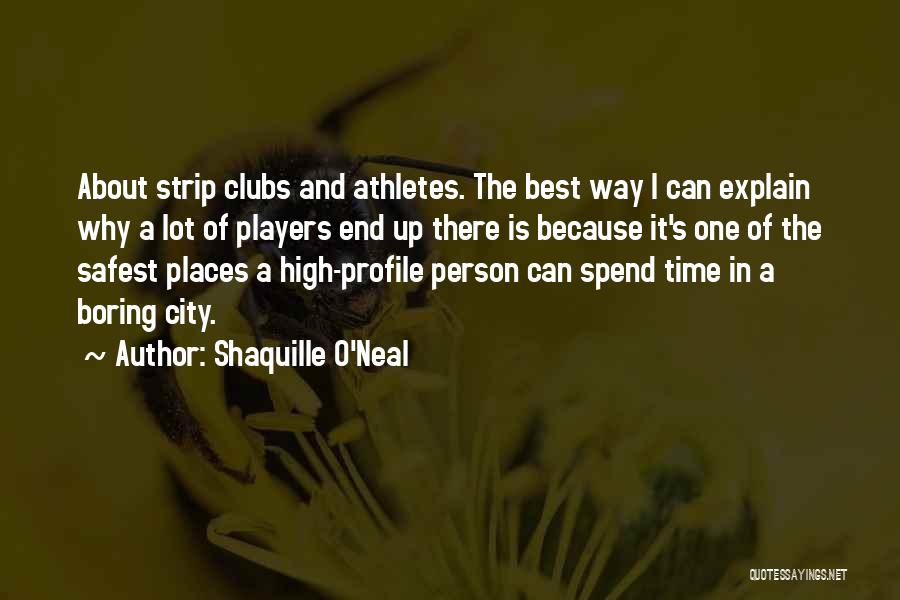 Nba Player Quotes By Shaquille O'Neal