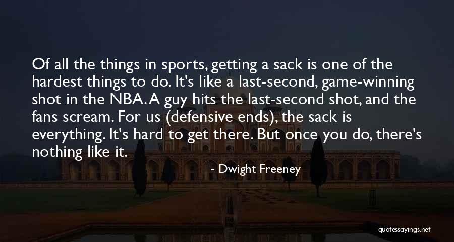 Nba Quotes By Dwight Freeney