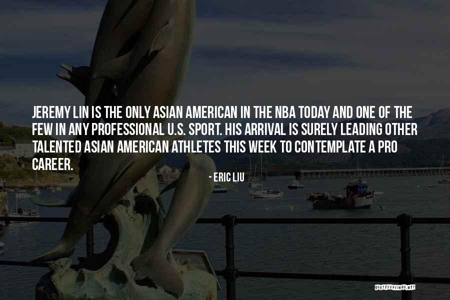 Nba Quotes By Eric Liu