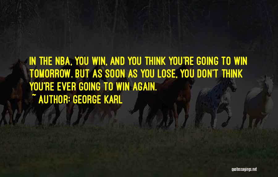 Nba Quotes By George Karl