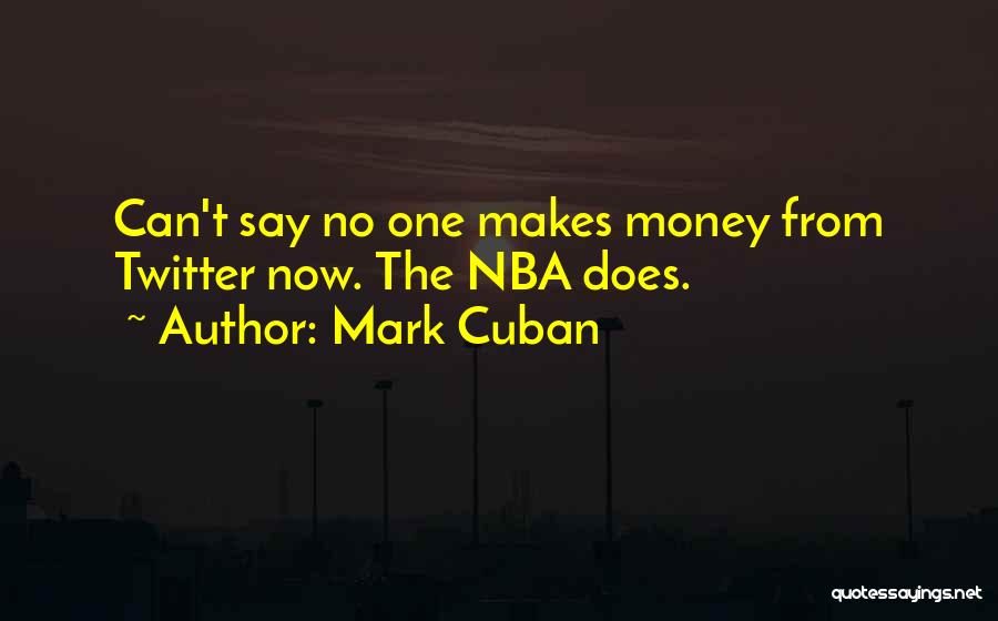 Nba Quotes By Mark Cuban