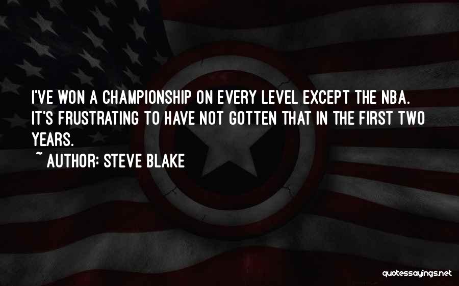 Nba Quotes By Steve Blake