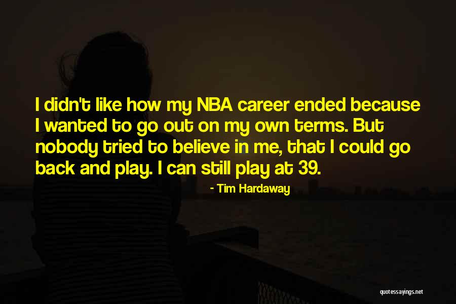 Nba Quotes By Tim Hardaway