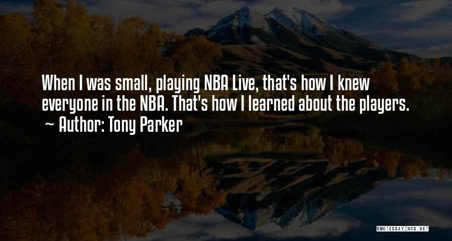 Nba Quotes By Tony Parker